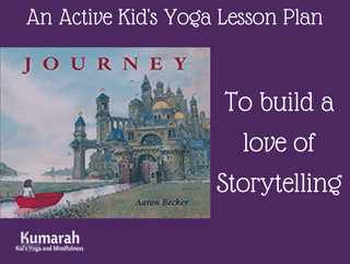 yoga lesson plan for kids, journey by aaron becker, active yoga, yoga for kids, kids yoga, lesson plans