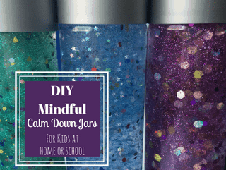 mindfulness for kids, how to make a mindfulness calm down jar, glitter jars for kids, sensory bottle, kids mindfulness