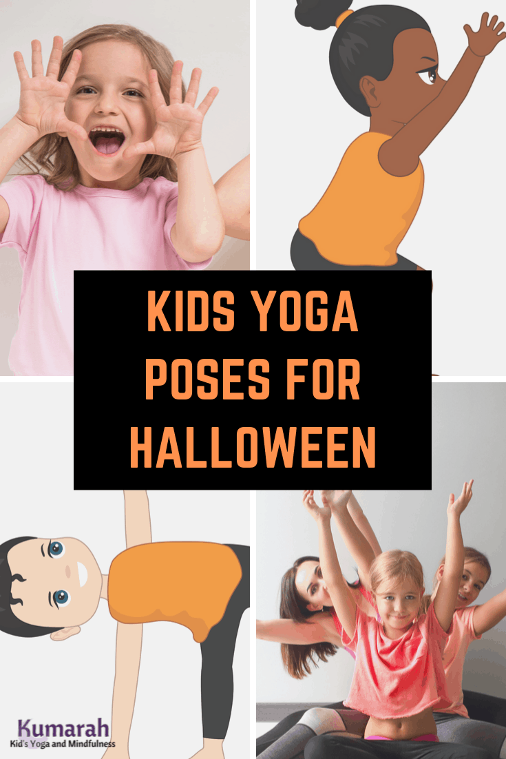 Creative Halloween Yoga Poses for Kids : Kumarah