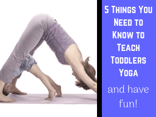 5 things you need to know to teach toddlers yoga and have fun, a mom and her child are doing down dog on a yoga mat