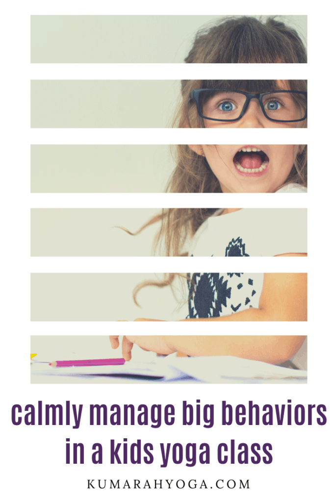 calmly manage big behaviors in a kids yoga class