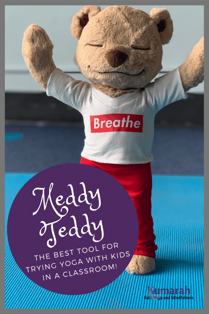 Meddy Teddy for use in the classroom to help kids stay engaged and excited about yoga