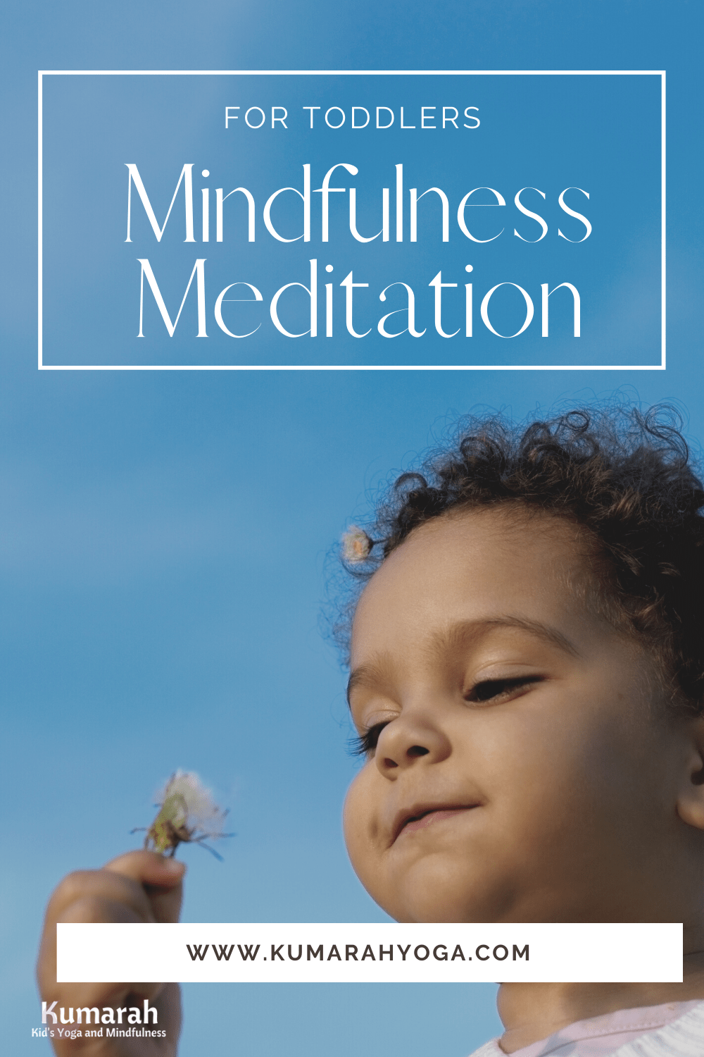 Toddler Mindfulness | Meditation Games for Toddlers : Kumarah