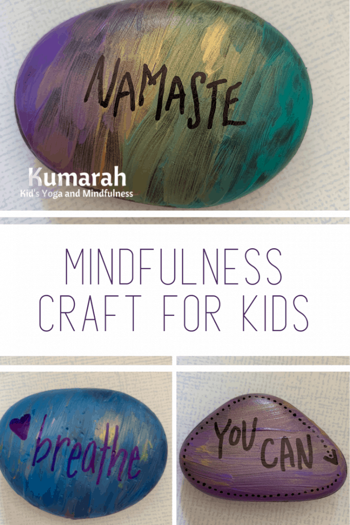 mindfulness craft for kids, beautiful rocks with affirmation words like namaste, you can and breathe