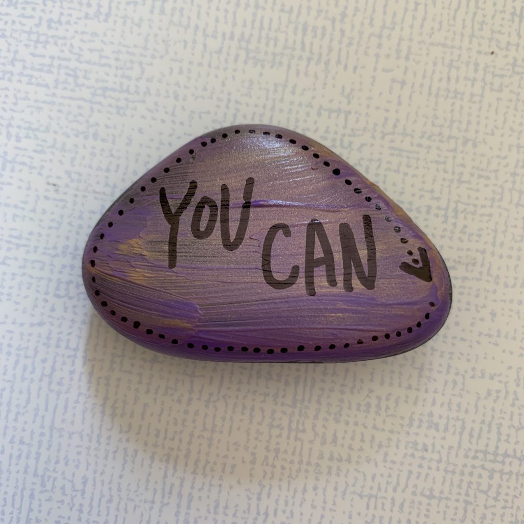 painted stone with the words 'you can' - mindfulness craft of kindness rocks