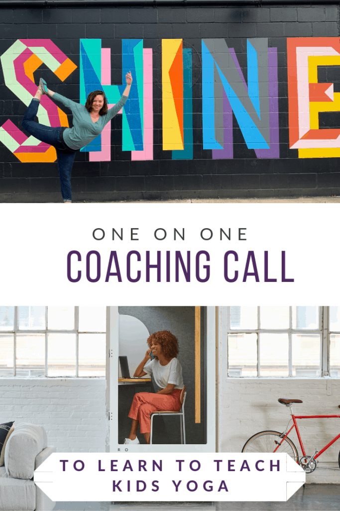 one on one coaching call to learn and get tips on how to teach kids yoga