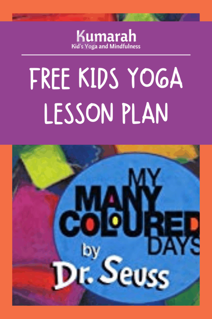 free kids yoga lesson plan based on my many colored days by dr seuss