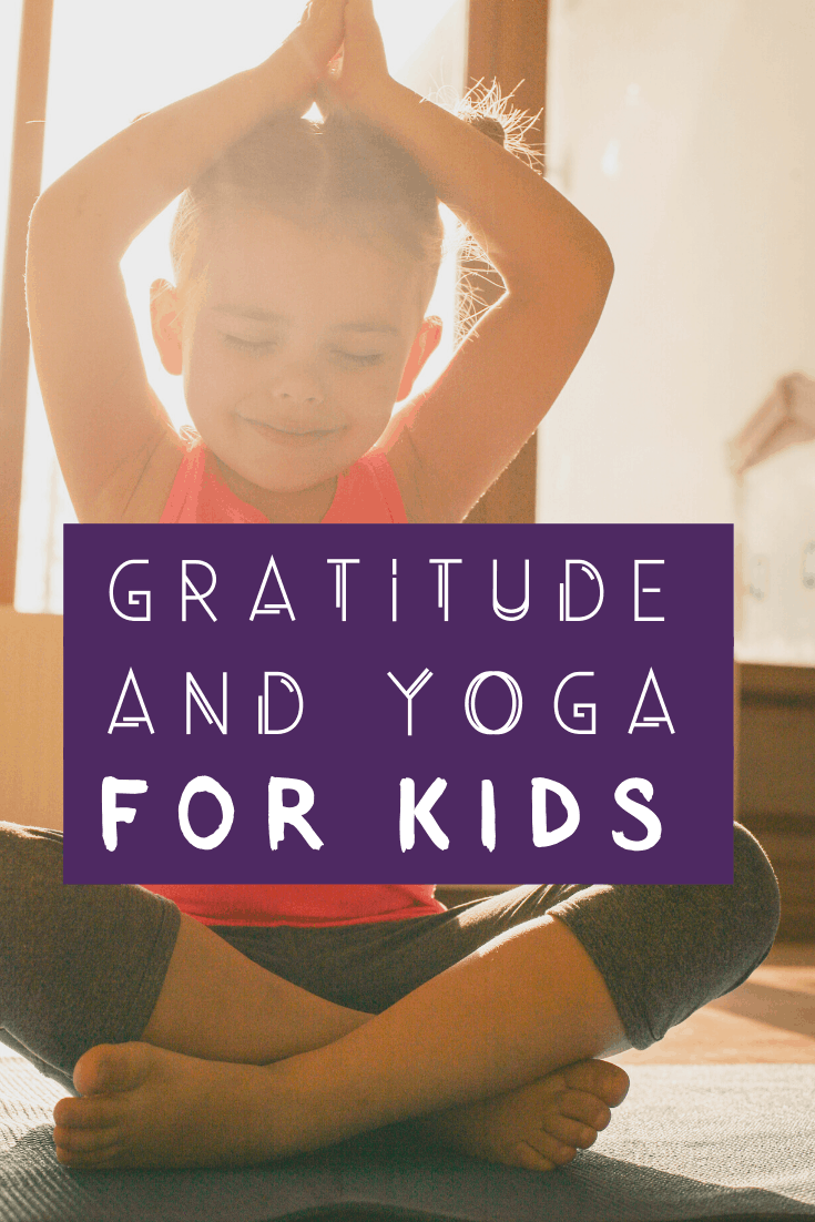 Kids Yoga and Mindfulness for Teaching Gratitude : Kumarah