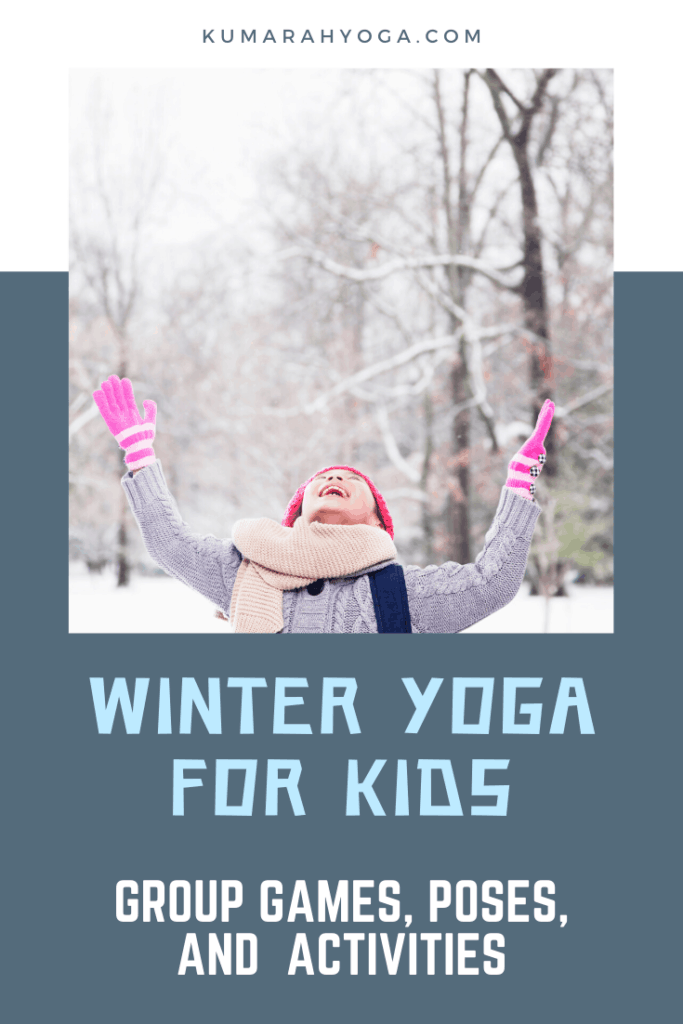 winter-themed yoga for kids - group games, poses, and activities