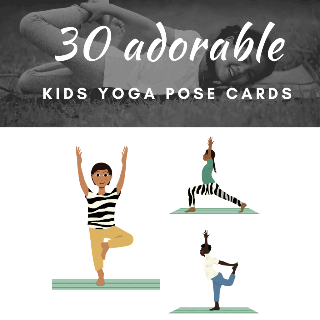 30 yoga flow poses for kids in card format to use for movement-based brain breaks