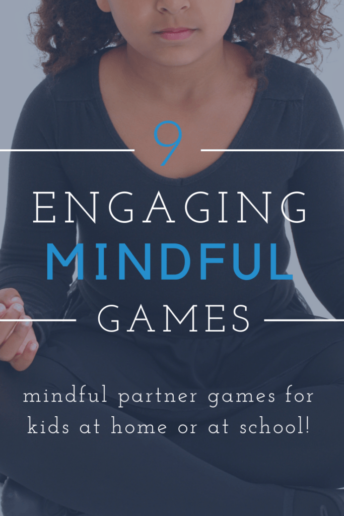 mindfulness partner games for kids, kids games for mindfulness, engaging mindful games for kids