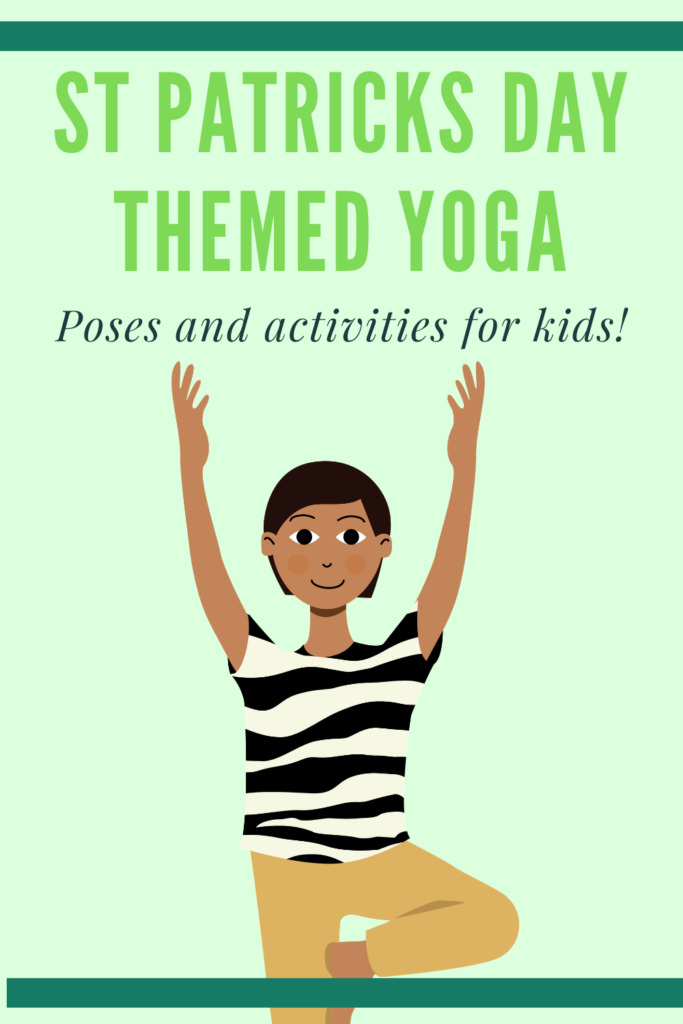 st patricks day themed yoga for kids, kids yoga poses for ireland themed yoga, irish yoga lesson for kids