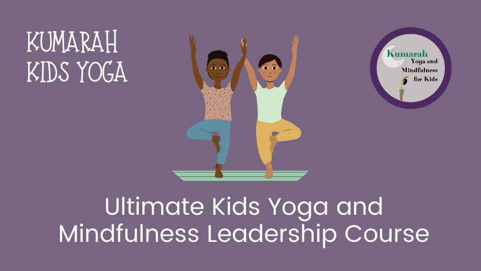 How to Set up your Kid's Yoga Class for Success : Kumarah