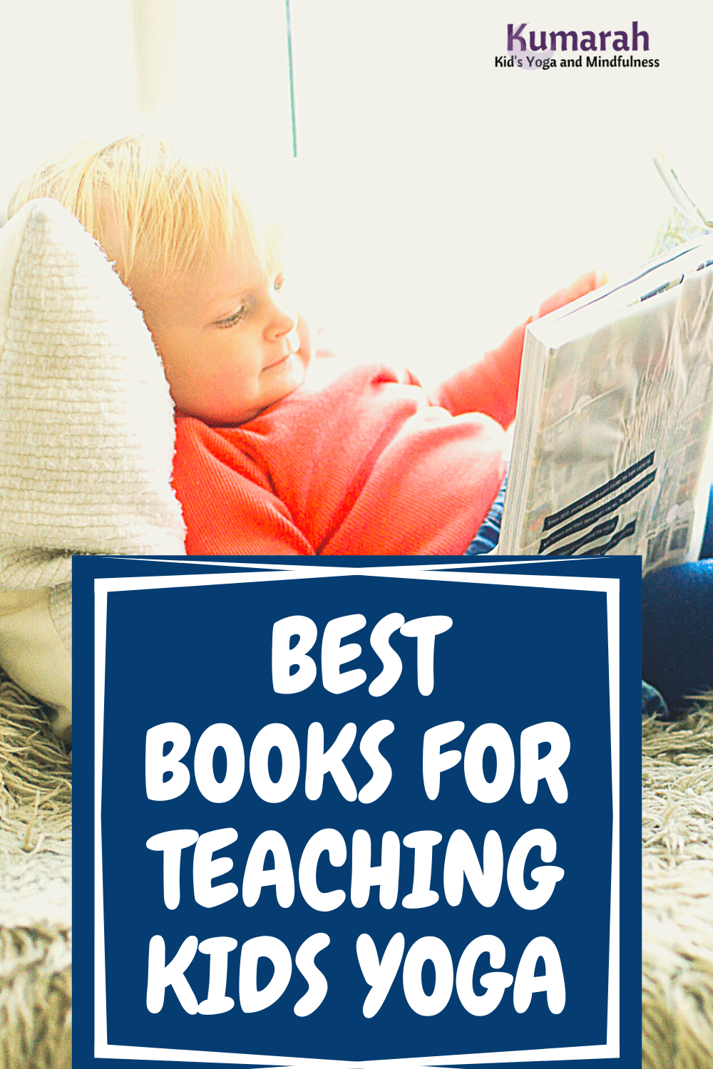 The Best Library Books to Use for Teaching Kids Yoga : Kumarah