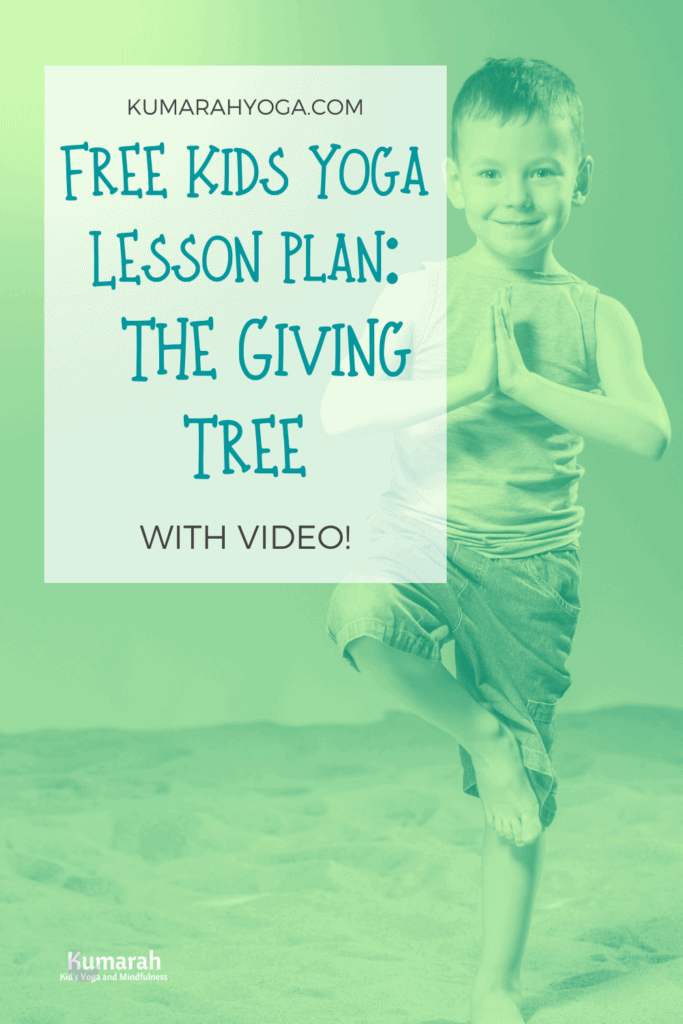 free kids yoga lesson plan based on the giving tree by shel silverstein