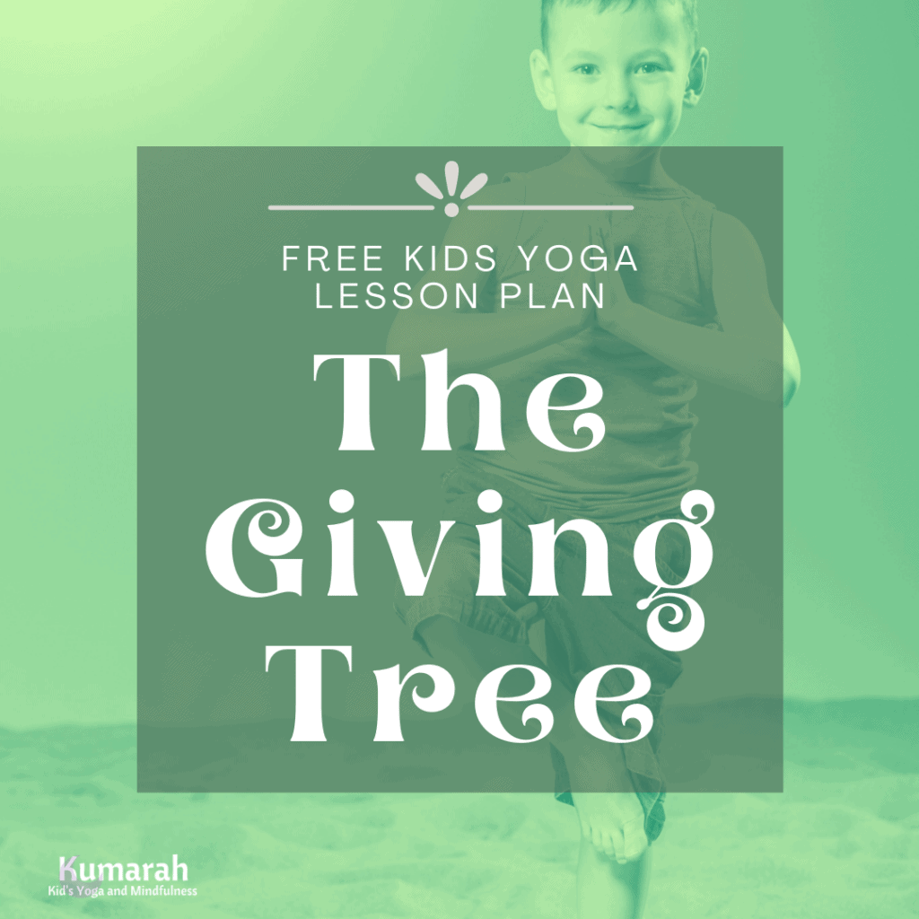 Free kids yoga lesson plan, the giving tree, yoga lesson plan for kids, free download