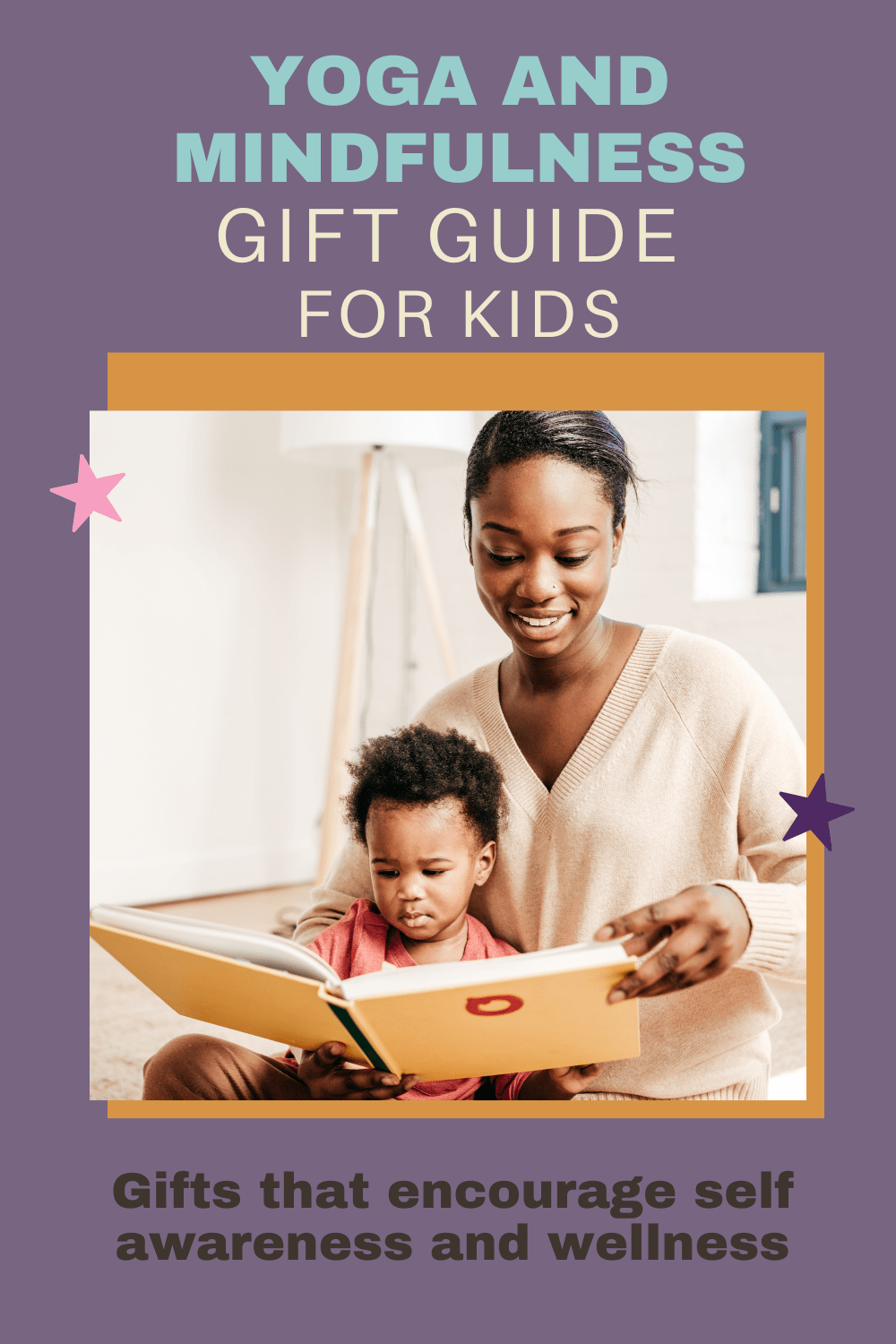 2023 Gift Guide for Kids Mindfulness and Yoga Gifts Kumarah