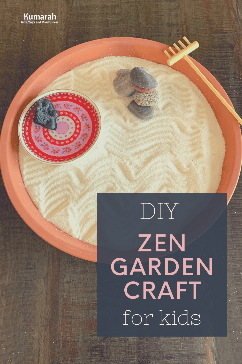 DIY Mindful Zen Garden Craft for Kids Kumarah