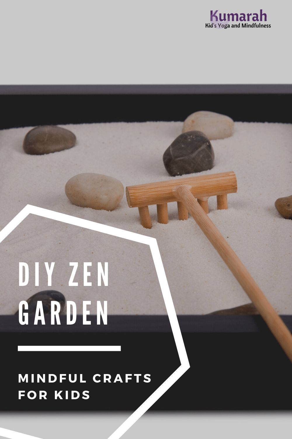 DIY Mindful Zen Garden Craft for Kids Kumarah