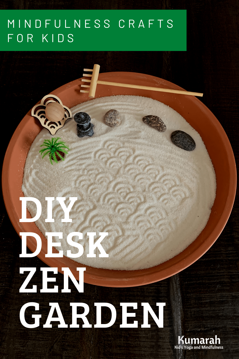 DIY Mindful Zen Garden Craft for Kids Kumarah