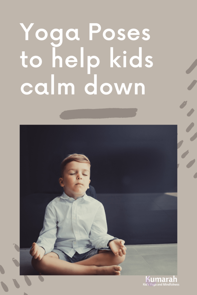 yoga poses to help kids calm down, child sitting quietly in yoga pose, ways to help kids calm down