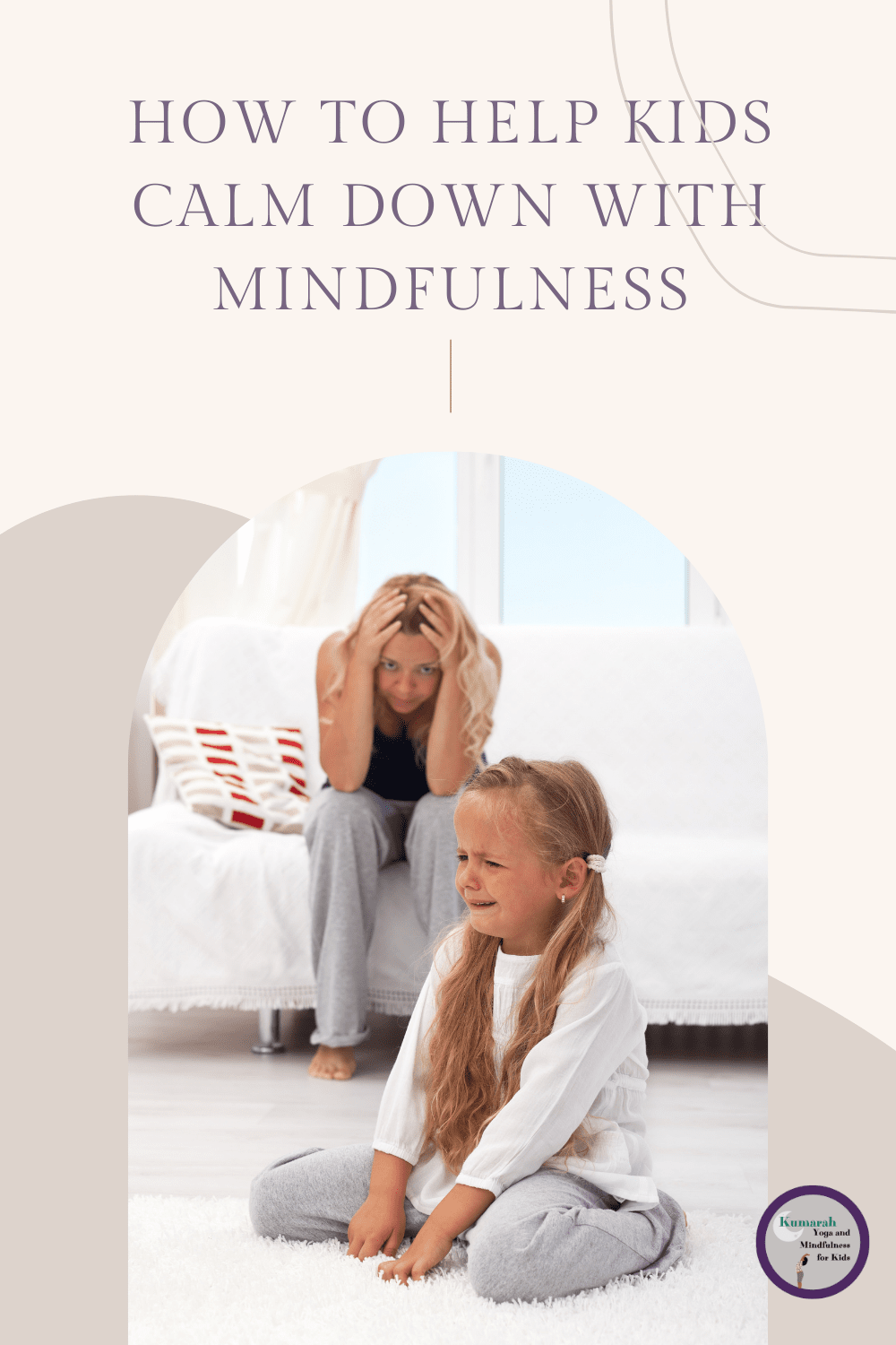 Mindfulness for Kids: How to Calm them Down from Tantrums