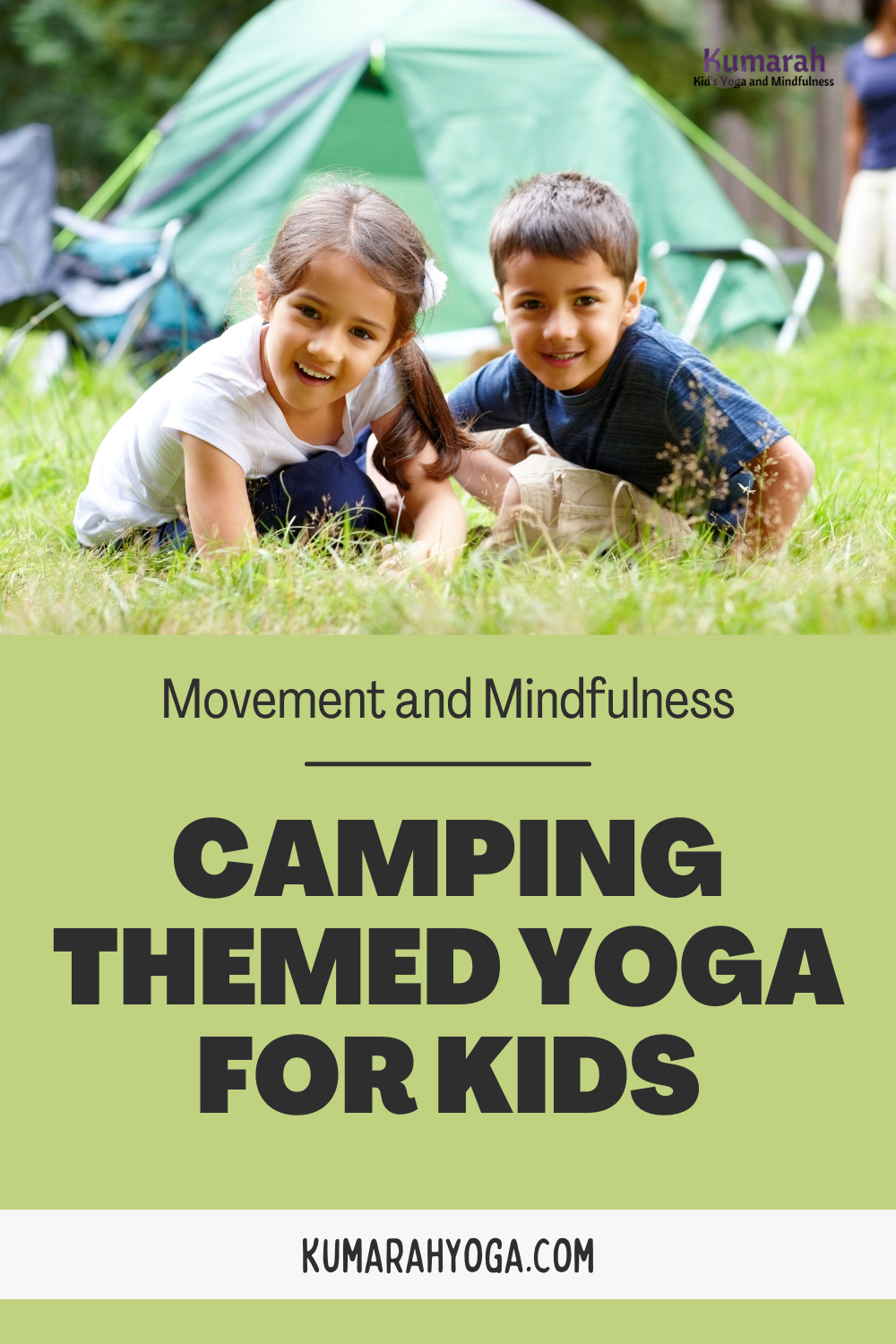 Camping Themed Yoga Poses and Ideas for Kids : Kumarah