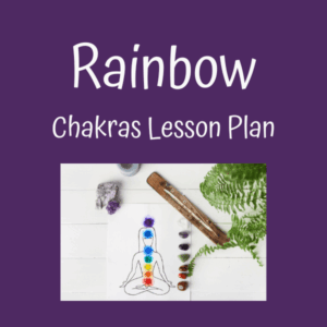 Rainbow Chakra Yoga for Kids — Printable Cards & Lesson Plan