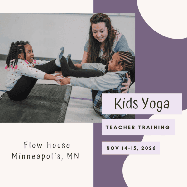 Kids Yoga Training Flow House Minneapolis